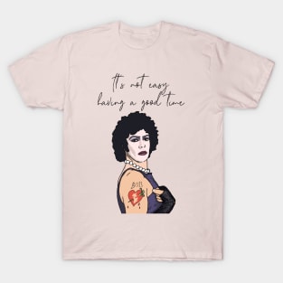 "It's Not Easy Having a Good Time" Rocky Horror T-Shirt